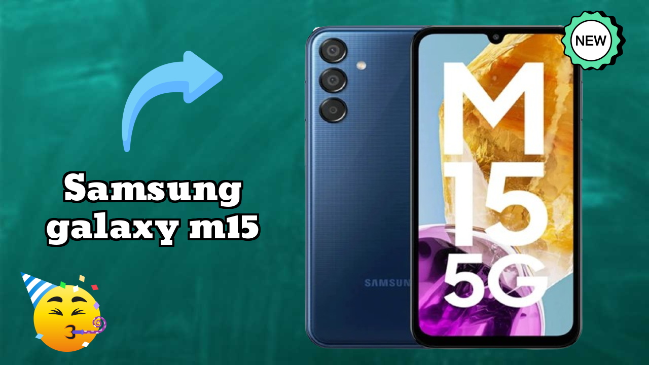 Samsung Galaxy M15 Display Analysis: Super AMOLED Quality